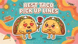 Best Taco Pick Up Lines